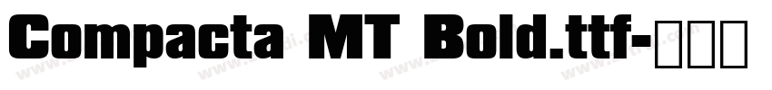 Compacta MT Bold.ttf字体转换